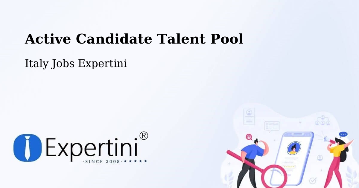 Active Candidate Talent Pool – Duino - Italy Jobs Expertini