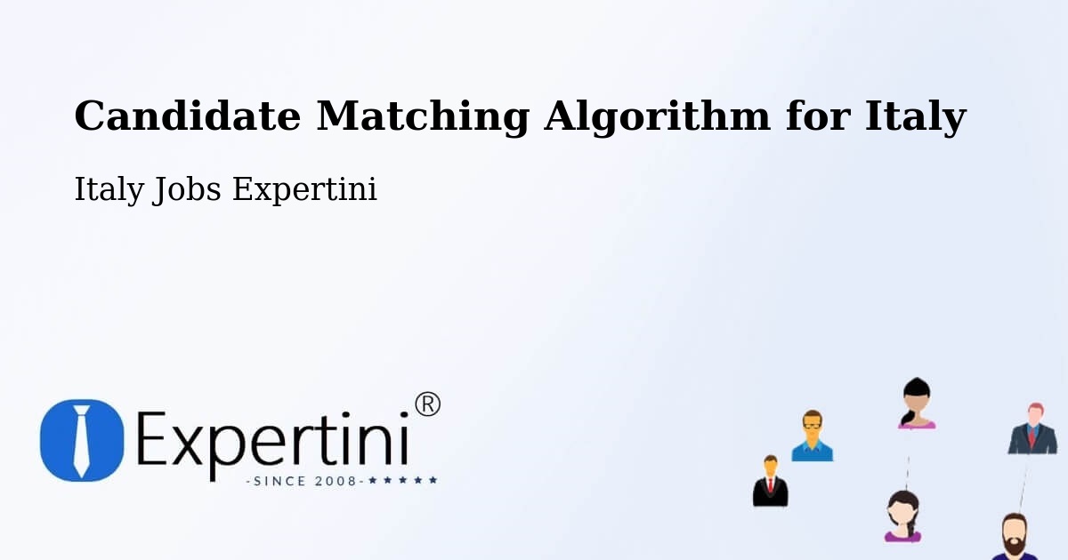 Candidate Matching Algorithm Overview – Duino - Italy Jobs Expertini