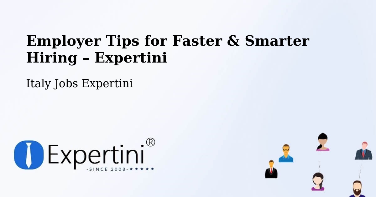 Employer Tips for Hiring & Recruitment – Duino - Duino, Italy Jobs Expertini