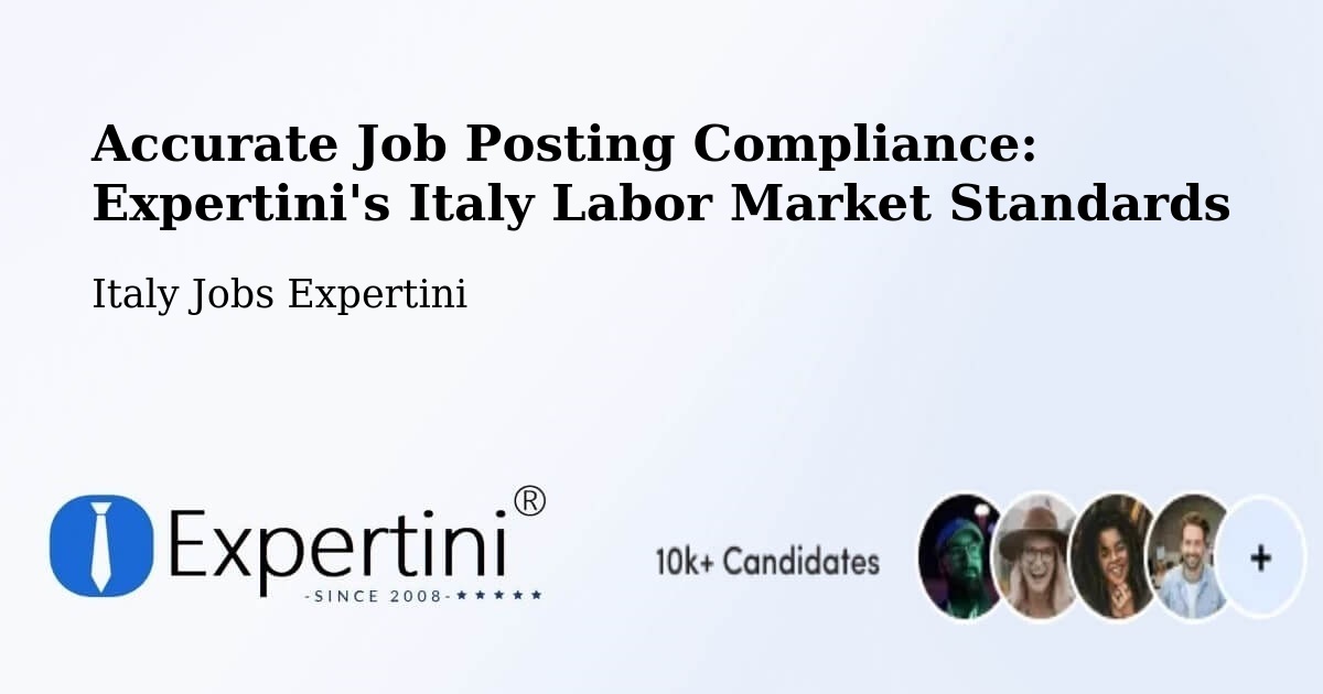 Compliance Standards For Accurate Job Postings in Italy