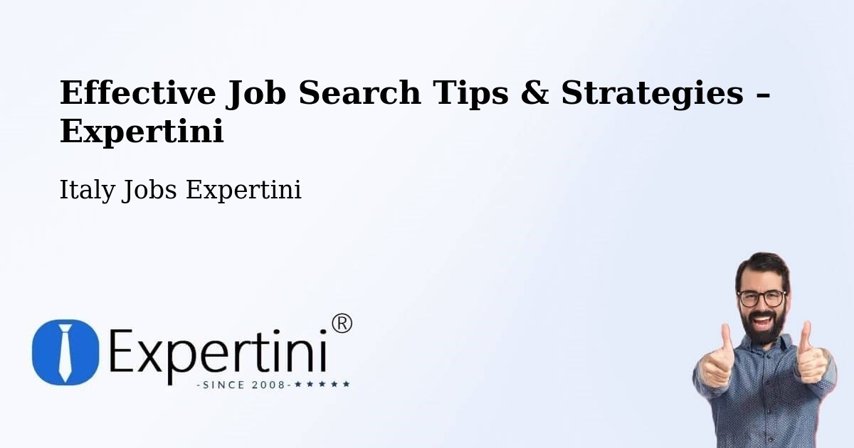 Job Search Tips & Strategies for Job Seekers – Duino - Duino, Italy Jobs Expertini
