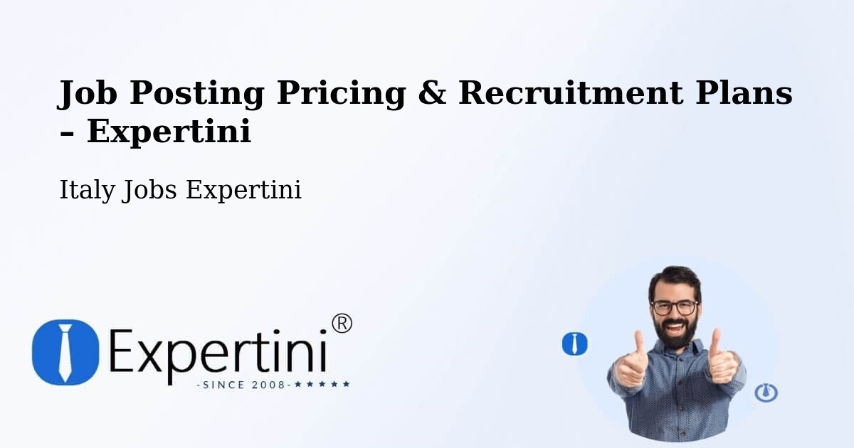 Job Posting Pricing & Recruitment Plans – Duino - Duino, Italy Jobs Expertini